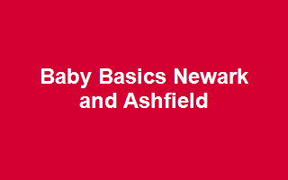 Baby Basics Newark and Ashfield